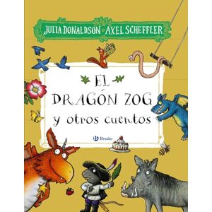 Donaldson, Julia El dragón Zog y otros cuentos Donaldson, Julia El dragón Zog y otros cuentos