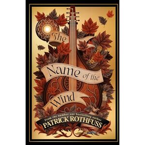 Rothfuss, Patrick The Name of the Wind: The legendary must-read fantasy masterpiece (Kingkiller Chronicle) Rothfuss, Patrick The Name of the Wind: The legendary must-read fantasy masterpiece (Kingkiller Chronicle)