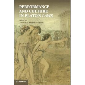 Performance and Culture in Plato's Laws Performance and Culture in Plato's Laws