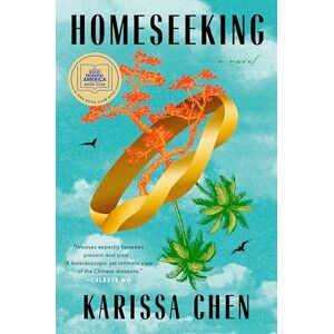 Chen, Karissa Homeseeking: A GMA Book Club Pick Chen, Karissa Homeseeking: A GMA Book Club Pick