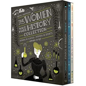 The Women Who Make History Collection [3-Book Boxed Set]: Women in Science, Women in Sports, Women in Art