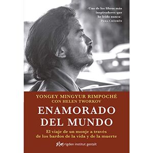 Rinpoché, Yongey Mingyur Enamorado del mundo Rinpoché, Yongey Mingyur Enamorado del mundo