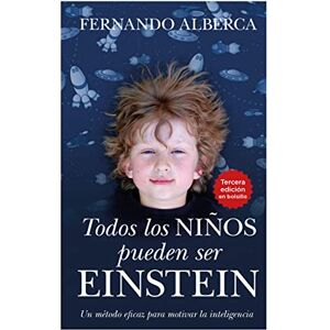 Alberca de Castro, Fernando Todos Los Niños Pueden Ser Einstein -V2* Alberca de Castro, Fernando Todos Los Niños Pueden Ser Einstein -V2*