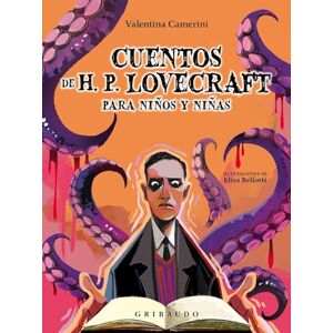 Camerini, Valentina Cuentos de H.P. Lovecraft para niños y niñas Camerini, Valentina Cuentos de H.P. Lovecraft para niños y niñas