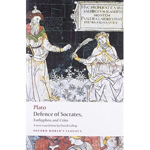 Plato Defence of Socrates, Euthyphro, Crito Plato Defence of Socrates, Euthyphro, Crito