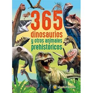 Guadal, Editorial 365 DINOSAURIOS Y ANIMALES PREHISTORICOS Guadal, Editorial 365 DINOSAURIOS Y ANIMALES PREHISTORICOS
