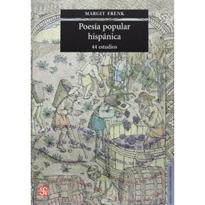 Frenk, Margit Poesia Popular Hispanica 44 Estudios Frenk, Margit Poesia Popular Hispanica 44 Estudios