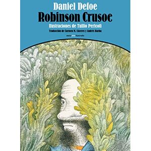 Defoe, Daniel | Pericoli, Tulio Robinson Crusoe Defoe, Daniel | Pericoli, Tulio Robinson Crusoe