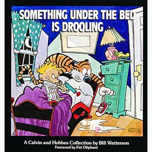 Watterson, Bill Something Under the Bed Is Drooling: A Calvin and Hobbes Collection Volume 2: 3 Watterson, Bill Something Under the Bed Is Drooling: A Calvin and Hobbes Collection Volume 2: 3