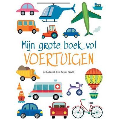 Mijn grote boek vol voertuigen Mijn grote boek vol voertuigen