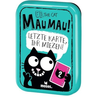 moses Ed, the Cat Mau Mau: Letzte Kaart, ihr Miezen! moses Ed, the Cat Mau Mau: Letzte Kaart, ihr Miezen!