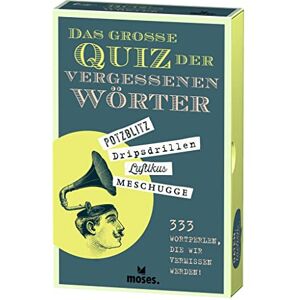 moses De grote quiz van de vergeten woorden: 333 woordkralen die we zullen missen! moses De grote quiz van de vergeten woorden: 333 woordkralen die we zullen missen!