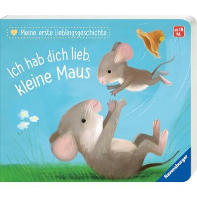 Ravensburger Mijn eerste lievelingsverhaal: Ich hab dich lieb, kleine muis Ravensburger Mijn eerste lievelingsverhaal: Ich hab dich lieb, kleine muis