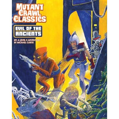 Goodman Games Mutant Crawl Classics #9: Evil of the Ancients Goodman Games Mutant Crawl Classics #9: Evil of the Ancients
