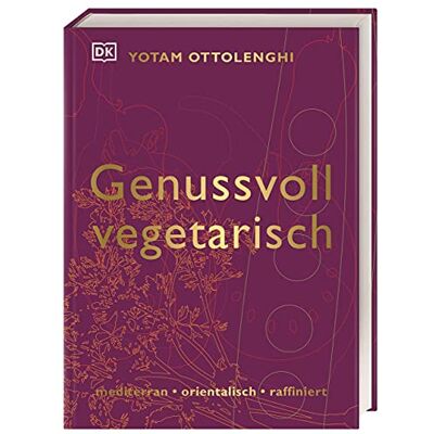 Dorling Kindersley Verlag Genoeg vegetarisch: mediterraan oriëntalisch geraffineerd Dorling Kindersley Verlag Genoeg vegetarisch: mediterraan oriëntalisch geraffineerd