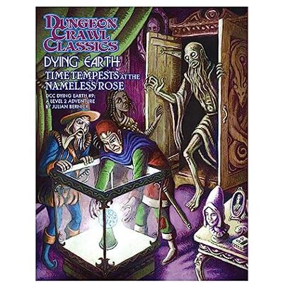 Goodman Games Dungeon Crawl Classics Dying Earth #9 Time Tempests at the Nameless Rose Goodman Games Dungeon Crawl Classics Dying Earth #9 Time Tempests at the Nameless Rose