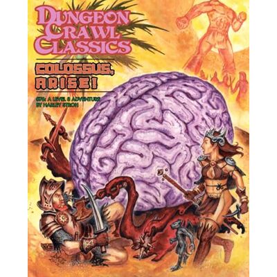 Goodman Games dungeon crawl classics #76: colossus, arise! (DCC RPG Adventure) Goodman Games dungeon crawl classics #76: colossus, arise! (DCC RPG Adventure)