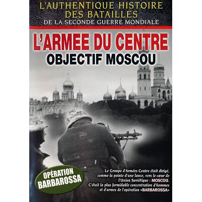 Epi Armee Du Centre Objectif Moscou-Operation Barbarossa FR Epi Armee Du Centre Objectif Moscou-Operation Barbarossa FR