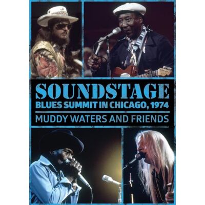 Sony Soundstage - Blues Summit Chicago, 1974 Sony Soundstage - Blues Summit Chicago, 1974