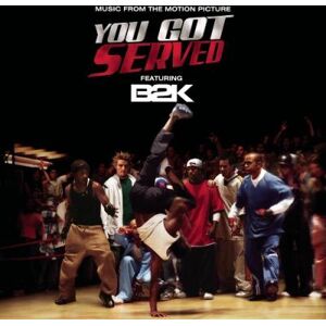 Sony B2k presents you got served Sony B2k presents you got served