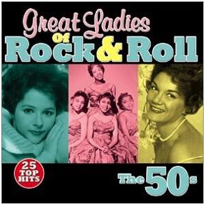 Import Great ladies of rock and roll the 50's 25 top hits Import Great ladies of rock and roll the 50's 25 top hits