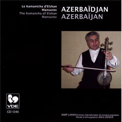 Gallo Azerbaidjan: Kamantcha - Elshan Mänsurov Gallo Azerbaidjan: Kamantcha - Elshan Mänsurov