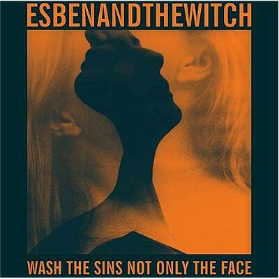 Matador Wash The Sins Not Only The Face - Esben And The Witch Matador Wash The Sins Not Only The Face - Esben And The Witch