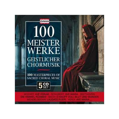 Capriccio 100 Meisterwerke Geistlicher Chormusik - Franz Schubert Capriccio 100 Meisterwerke Geistlicher Chormusik - Franz Schubert