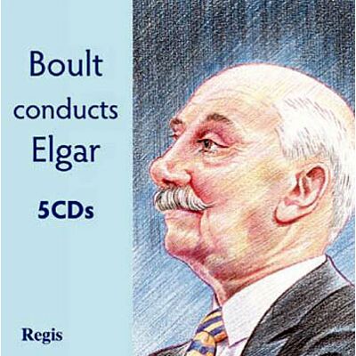 Regis Boult Conducts Elgar - Edward Elgar Regis Boult Conducts Elgar - Edward Elgar