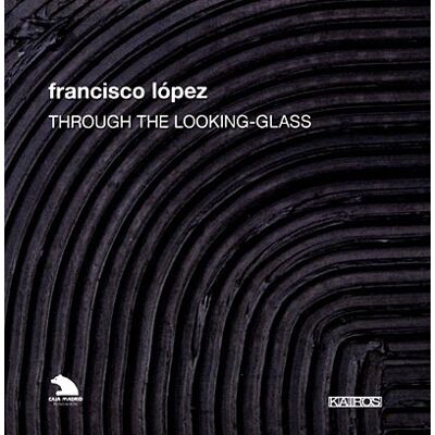 Kairos Through The Looking-glass - Alfonso Lopez Kairos Through The Looking-glass - Alfonso Lopez