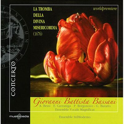 Concerto Bassani: La Tromba Della Divina Mis - Giovanni Battista Bassani Concerto Bassani: La Tromba Della Divina Mis - Giovanni Battista Bassani