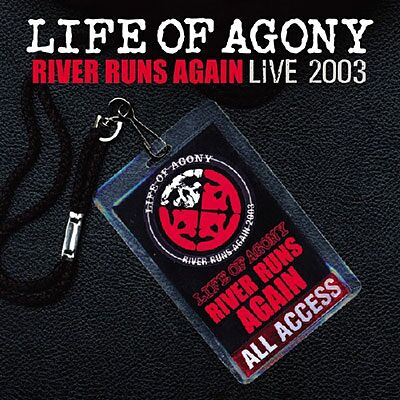 SPV River Runs Again: Live 2003 - Life Of Agony SPV River Runs Again: Live 2003 - Life Of Agony
