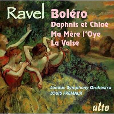 Alto Bolero-Daphnis Et Chloe-Ma Mere L"oye-La Valse Alto Bolero-Daphnis Et Chloe-Ma Mere L"oye-La Valse