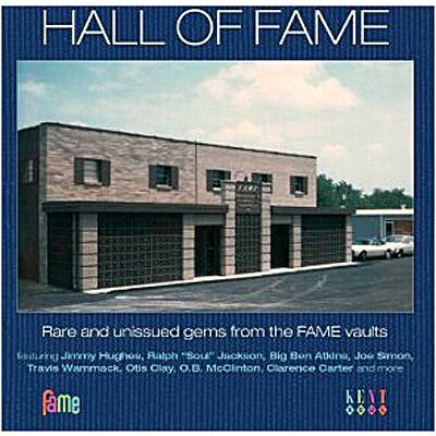ACE Hall Of Fame - Rare And Unissued Gems From The Fame ACE Hall Of Fame - Rare And Unissued Gems From The Fame