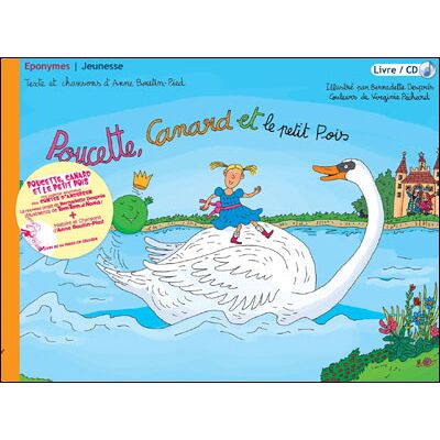 EDITIONS EPONYMES Poucette, canard et le petit pois - Livre-CD EDITIONS EPONYMES Poucette, canard et le petit pois - Livre-CD
