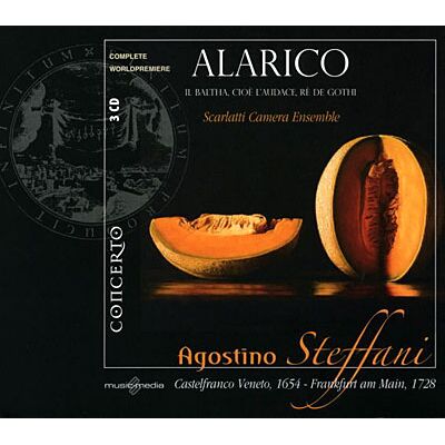 Concerto Steffani: Alarico Il Baltha, Cioe L - Agostino Steffani Concerto Steffani: Alarico Il Baltha, Cioe L - Agostino Steffani