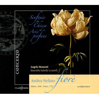 Concerto Fiore: Sinfonie Da Chiesa Ed Arie P - Fiore Concerto Fiore: Sinfonie Da Chiesa Ed Arie P - Fiore