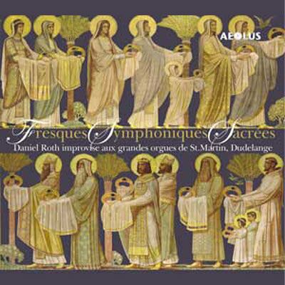 Aeolus Fresques Symphoniques Sacrees-Orgelimprovisation Aeolus Fresques Symphoniques Sacrees-Orgelimprovisation