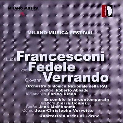 Stradivarius Milano Musica Festival Vol.5 - Luca Francesconi Stradivarius Milano Musica Festival Vol.5 - Luca Francesconi