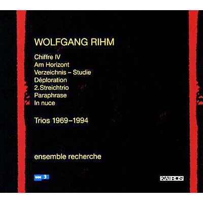 Kairos Trios - Wolfgang Rihm Kairos Trios - Wolfgang Rihm