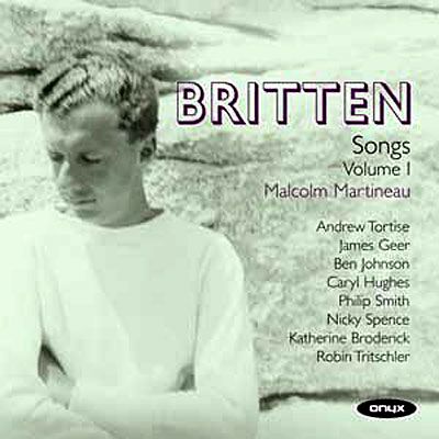 Onyx Britten: Songs Volume 1 - Benjamin Britten Onyx Britten: Songs Volume 1 - Benjamin Britten