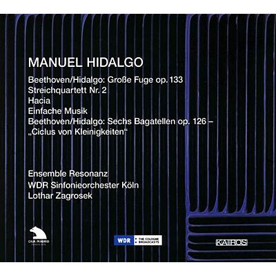 Kairos Manuel Hildalgo: String Quartet No. 2/Hacia/Einfache Musik Kairos Manuel Hildalgo: String Quartet No. 2/Hacia/Einfache Musik