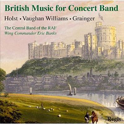 Regis British Music For Concert Band - Holst Regis British Music For Concert Band - Holst