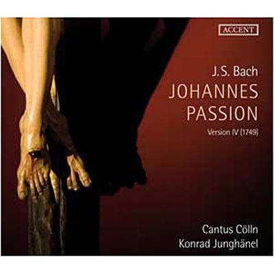 Accent Johannes-Passion (4.Version 1749) Accent Johannes-Passion (4.Version 1749)