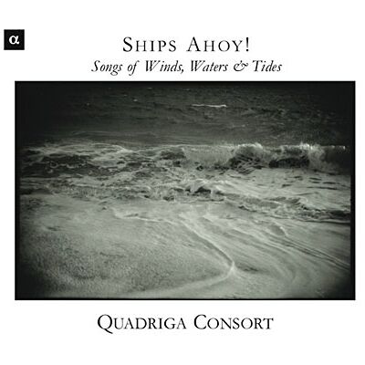Alpha Ships Ahoy! Songs Of Winds Waters & Tides Alpha Ships Ahoy! Songs Of Winds Waters & Tides