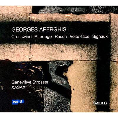 Kairos Crosswind / Alter Ego / Rasch / Volte-face / Signaux - Aperghis Kairos Crosswind / Alter Ego / Rasch / Volte-face / Signaux - Aperghis