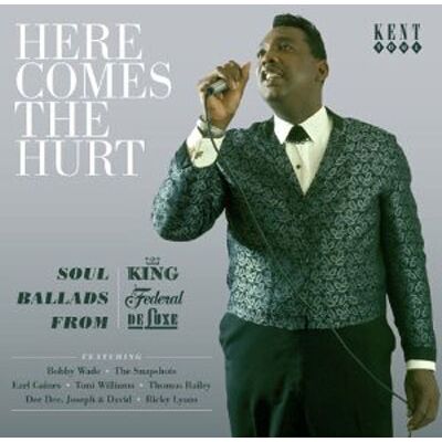 ACE Here Comes The Hurt-Soul Ballads From King ACE Here Comes The Hurt-Soul Ballads From King
