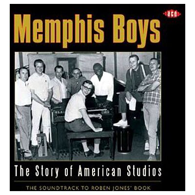 ACE Memphis Boys-The Story Of American Studios ACE Memphis Boys-The Story Of American Studios