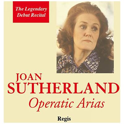 Regis Joan Sutherland Operatic Arias Regis Joan Sutherland Operatic Arias