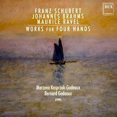 Dux Schubert, Brahms, Ravel: Works For - Franz Schubert Dux Schubert, Brahms, Ravel: Works For - Franz Schubert